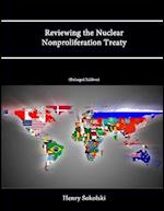 Reviewing the Nuclear Nonproliferation Treaty (Enlarged Edition) 