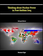 Thinking about Nuclear Power in Post-Saddam Iraq (Enlarged Edition) 
