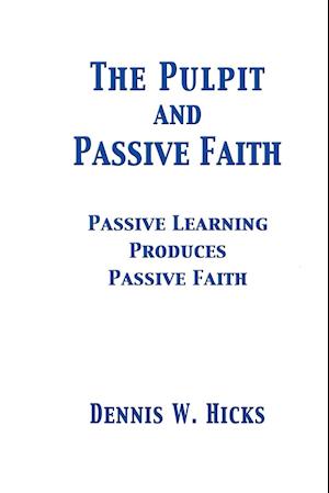 The Pulpit and Passive Faith