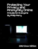 Protecting Your Privacy and Anonymity Online