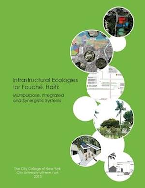 Infrastructural Ecologies for Fouché, Haiti