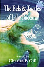 The Eels & Turtles of Lake Baccarat 