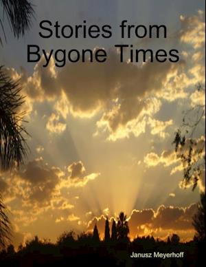 Stories from Bygone Times