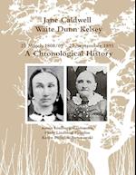 Jane Caldwell Waite Dunn Kelsey, 27 March 1808/09 - 27 September 1891, A Chronological History 