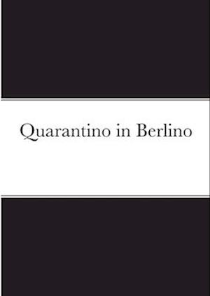 Quarantino in Berlino