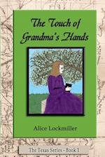 The Touch of Grandma's Hands 