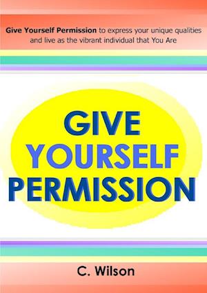 Give Yourself Permission