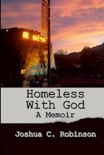 Homeless With God