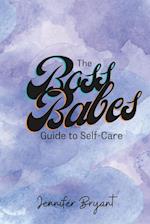 The Boss Babes Guide to Self-Care 