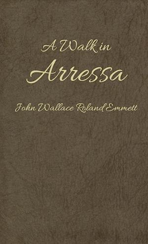 A Walk in Arressa