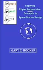 Applying Triple-Bottom-Line Concepts to Future Space Station Design 