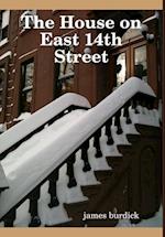 The House on East 14th Street