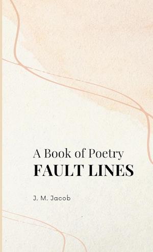 A Book of Poetry, FAULT LINES