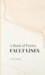 A Book of Poetry, FAULT LINES