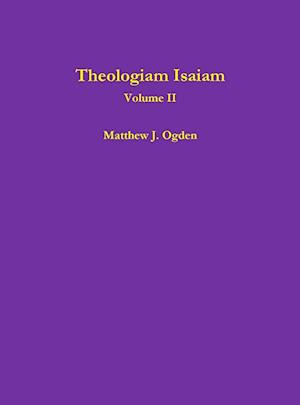 Theologiam Isaiam (Volume II)