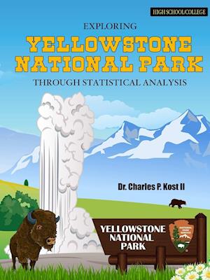 Exploring Yellowstone National Park Through Statistical Analysis