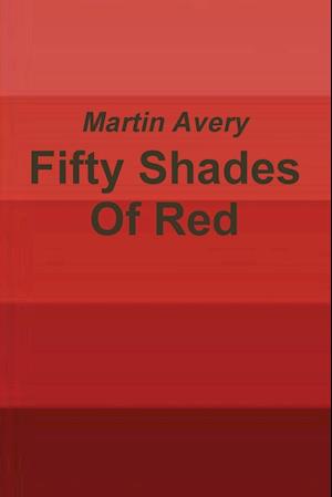 Fifty Shades of Red