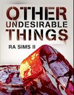 Other Undesirable Things