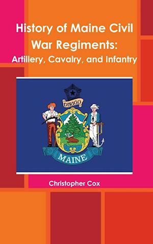 History of Maine Civil War Regiments