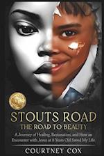Stouts Road - The Road to Beauty
