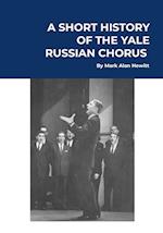 A Short History of the Yale Russian Chorus