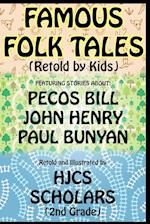 Famous Folk Tales (Retold by Kids)