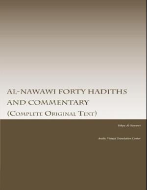 Al-Nawawi Forty Hadiths and Commentary