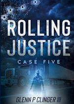 Rolling Justice Case Five