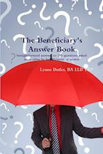 The Beneficiary's Answer Book 