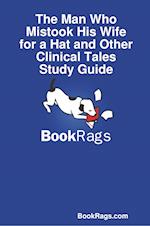 The Man Who Mistook His Wife for a Hat and Other Clinical Tales Study Guide