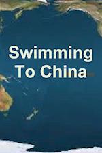 Swimming to China