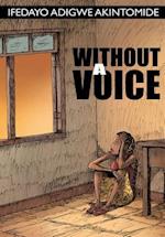 Without a Voice