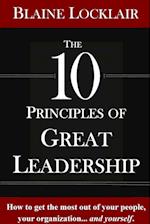 The 10 Principles of Great Leadership