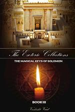 The Esoteric Collections The Magical Keys of Solomon Book III 