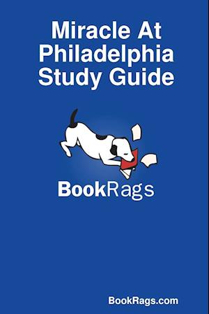 Miracle at Philadelphia Study Guide