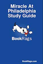 Miracle at Philadelphia Study Guide