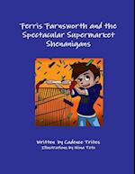 Ferris Farnsworth and the Spectacular Supermarket Shenanigans 