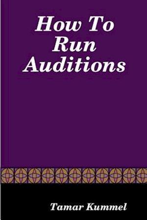 How to Run Auditions