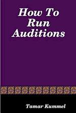 How to Run Auditions