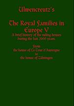 Ulwencreutz's the Royal Families in Europe V