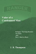 Valor of a Condemned Man