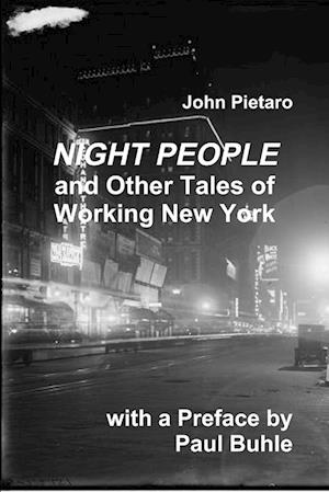 NIGHT PEOPLE and Other Tales of Working New York