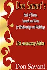 Don Savant's Book of Poems, Sonnets and Vows for Relationships and Weddings 15th Anniversary Edition