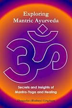 Exploring Mantric Ayurveda