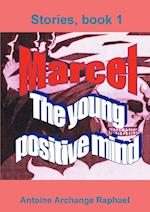 Marcel, the young positive mind, book1 