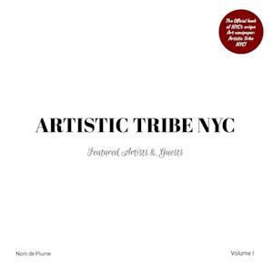 ARTISTIC TRIBE NYC  - Volume I