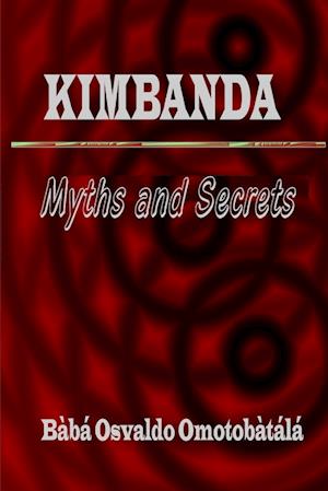 Kimbanda - Myths and Secrets