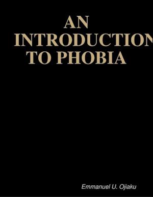 Introduction to Phobia