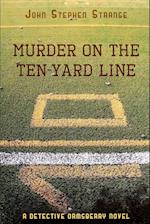 Murder on the Ten-Yard Line