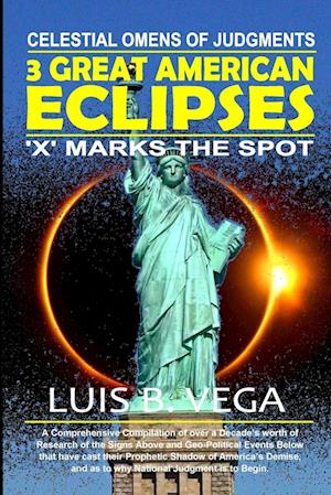 3 Great American Eclipses